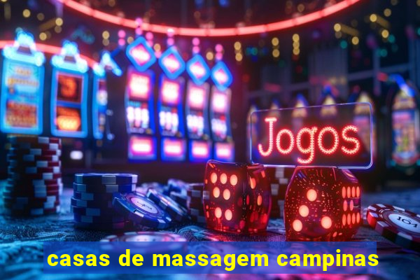 casas de massagem campinas